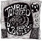 Tumbleweed : Daddy Long Legs